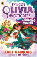 Prințesa Olivia investighează: Vremea greșită - Princess Olivia Investigates: The Wrong Weather