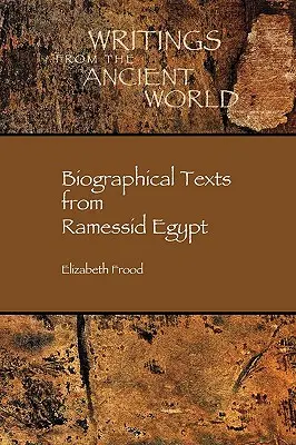 Texte biografice în Egiptul Ramessid - Biographical Texts in Ramessid Egypt