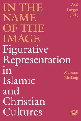 În numele imaginii: Reprezentarea figurativă în culturile islamică și creștină - In the Name of the Image: Figurative Representation in Islamic and Christian Cultures