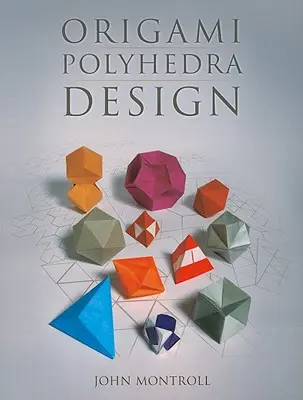 Designul poliedrelor Origami - Origami Polyhedra Design