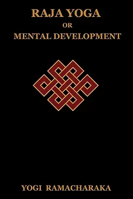 Raja Yoga sau dezvoltarea mentală - Raja Yoga or Mental Development