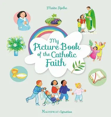 Cartea mea ilustrată a credinței catolice - My Picture Book of the Catholic Faith