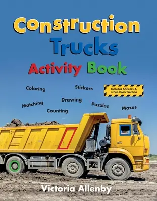 Carte de activități cu camioane de construcții - Construction Trucks Activity Book