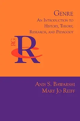 Gen: O introducere în istorie, teorie, cercetare și pedagogie - Genre: An Introduction to History, Theory, Research, and Pedagogy