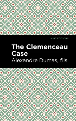 Cazul Clemenceau (The Clemenceau Case) - The Clemenceau Case