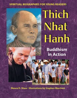 Thich Nhat Hanh: Buddhismul în acțiune - Thich Nhat Hanh: Buddhism in Action