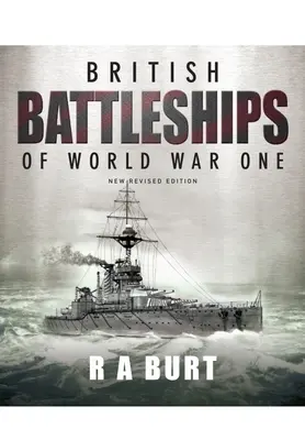 Corăbii de luptă britanice din Primul Război Mondial - British Battleships of World War One
