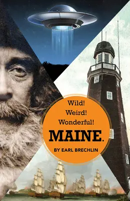Sălbatic! Ciudat! Minunat! Maine. - Wild! Weird! Wonderful! Maine.