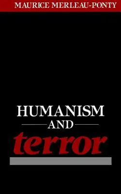 Umanism și teroare: Un eseu asupra problemei comuniste - Humanism and Terror: An Essay on the Communist Problem