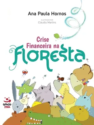 Criza financiară din pădure - Crise financeira na floresta