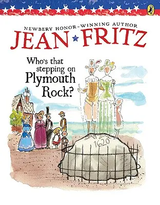 Cine este cel care calcă pe Plymouth Rock? - Who's That Stepping on Plymouth Rock?