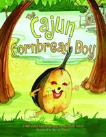 Băiatul Cajun Cornbread - The Cajun Cornbread Boy