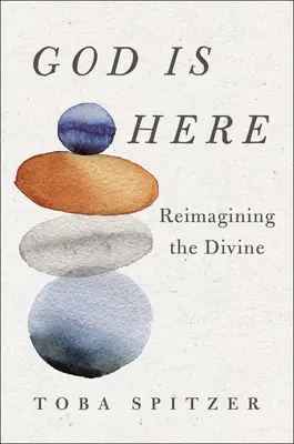 Dumnezeu este aici: Reimaginarea divinității - God Is Here: Reimagining the Divine