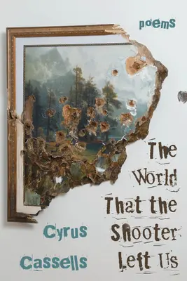 Lumea pe care ne-a lăsat-o trăgătorul - The World That the Shooter Left Us