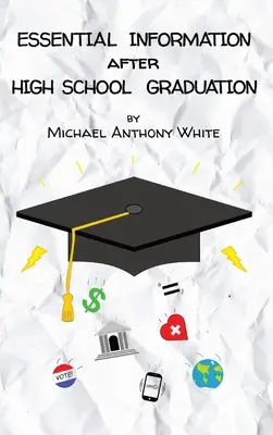 Informații esențiale după absolvirea liceului - Essential Information After High School Graduation