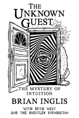 Oaspetele necunoscut: Misterul intuiției (The Mystery of Intuition) - The Unknown Guest: The Mystery of Intuition