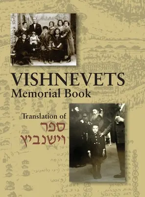 Cartea memorială a lui Vishnevets: Traducere din Sefer Vishnivits - Memorial Book of Vishnevets: Translation of Sefer Vishnivits