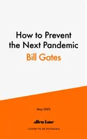 Cum să prevenim următoarea pandemie - How to Prevent the Next Pandemic