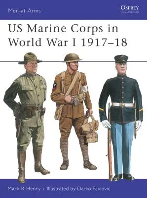 Corpul de Infanterie Marină al SUA în Primul Război Mondial 1917-18 - US Marine Corps in World War I 1917-18