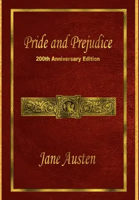 Mândrie și prejudecată: Ediție aniversară 200 de ani - Pride and Prejudice: 200th Anniversary Edition