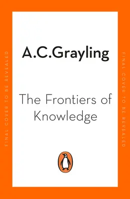 Frontierele cunoașterii - The Frontiers of Knowledge