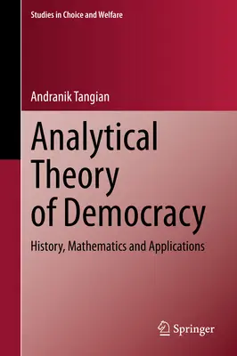Teoria analitică a democrației: Istorie, matematică și aplicații - Analytical Theory of Democracy: History, Mathematics and Applications