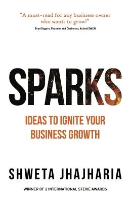 Sparks: Idei care să vă aprindă creșterea afacerii - Sparks: Ideas to Ignite Your Business Growth
