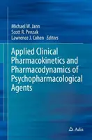 Farmacocinetică clinică aplicată și farmacodinamică a agenților psihofarmacologici - Applied Clinical Pharmacokinetics and Pharmacodynamics of Psychopharmacological Agents