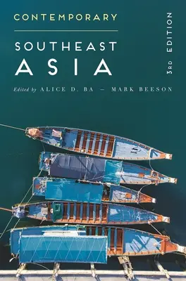 Asia de Sud-Est contemporană: Politica de schimbare, contestare și adaptare - Contemporary Southeast Asia: The Politics of Change, Contestation, and Adaptation