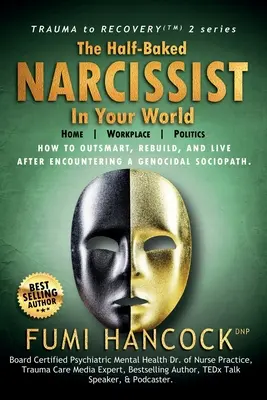 Narcisistul semidoct din lumea ta - The Half-baked Narcissist in Your World