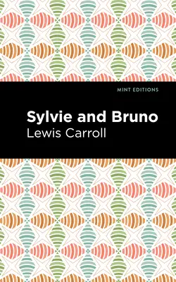 Sylvie și Bruno - Sylvie and Bruno