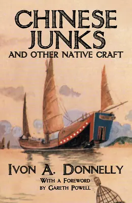 Junci chinezești și alte meșteșuguri indigene - Chinese Junks and Other Native Craft