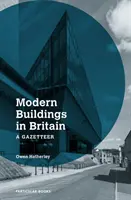 Clădiri moderne în Marea Britanie - Un nomenclator - Modern Buildings in Britain - A Gazetteer