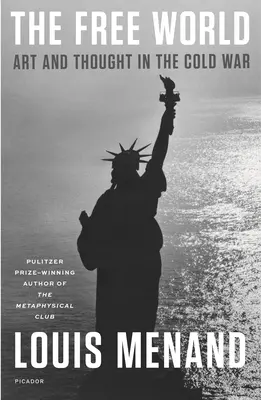 Lumea liberă: Artă și gândire în Războiul Rece - The Free World: Art and Thought in the Cold War