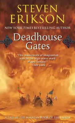 Deadhouse Gates: Cartea a doua din Malazan Book of the Fallen - Deadhouse Gates: Book Two of the Malazan Book of the Fallen