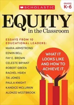 Echitatea în sala de clasă: Cum arată și cum se realizează - Equity in the Classroom: What It Looks Like and How to Achieve It