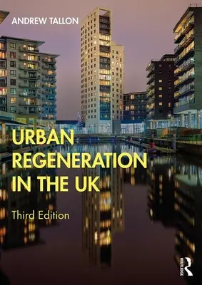 Regenerarea urbană în Regatul Unit - Urban Regeneration in the UK