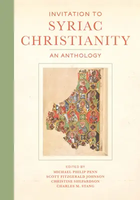 Invitație la creștinismul siriac: O antologie - Invitation to Syriac Christianity: An Anthology