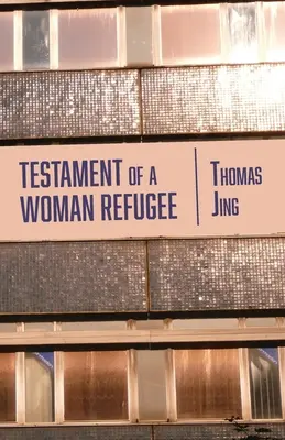 Testamentul unei femei refugiate - Testament of a Woman Refugee