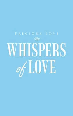 Șoapte de iubire - Whispers of Love