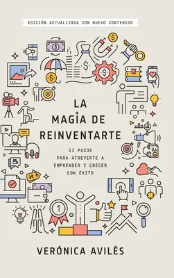 La magia de a te reinventa - La magia de reinventarte