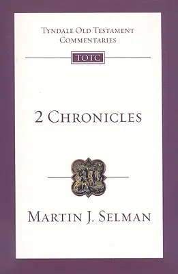 2 Cronici: O Introducere și Comentariu - 2 Chronicles: An Introduction and Commentary