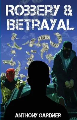 Jaf și trădare - Robbery & Betrayal