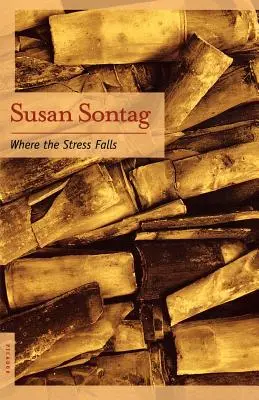 Unde cade stresul: Eseuri - Where the Stress Falls: Essays