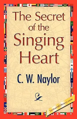 Secretul inimii cântătoare - The Secret of the Singing Heart