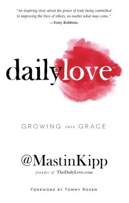 Dragostea zilnică: Crescând în har - Daily Love: Growing Into Grace