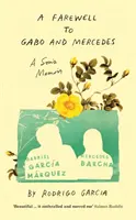 Adio Gabo și Mercedes - Public, privat și secret - Farewell to Gabo and Mercedes - The Public, the Private and the Secret