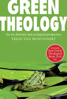 Teologie verde: O perspectivă eco-feministă și ecumenică - Green Theology: An Eco-Feminist and Ecumenical Perspective