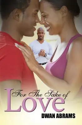 De dragul iubirii (For the Sake of Love) - For the Sake of Love