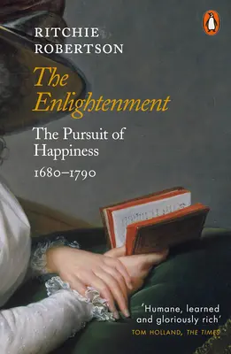 Iluminismul - Căutarea fericirii 1680-1790 - Enlightenment - The Pursuit of Happiness 1680-1790